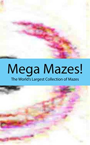 Download Mega Mazes! Vol. 264: The World's Largest Collection of Mazes! - Deen file in ePub