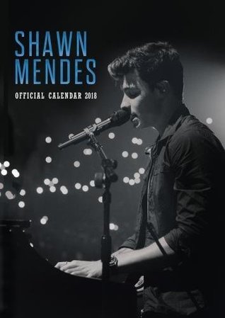 Read online Shawn Mendes Official 2018 Calendar - A3 Poster Format Calendar (Calendar 2018) - Shawn Mendes | PDF