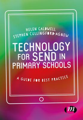 Read Technology for Send in Primary Schools: A Guide for Best Practice - Helen Caldwell | PDF