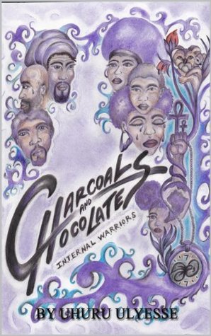 Read online Charcoals and Chocolates (Internal Warriors Book 1) - UHURU ULYESSE file in ePub