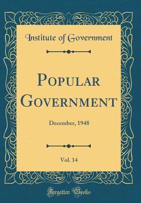 Read online Popular Government, Vol. 14: December, 1948 (Classic Reprint) - Institute of Government | PDF