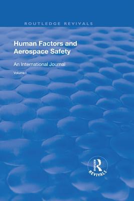 Read Human Factors and Aerospace Safety: An International Journal: V.1: No.1: An International Journal - Don Harris file in ePub