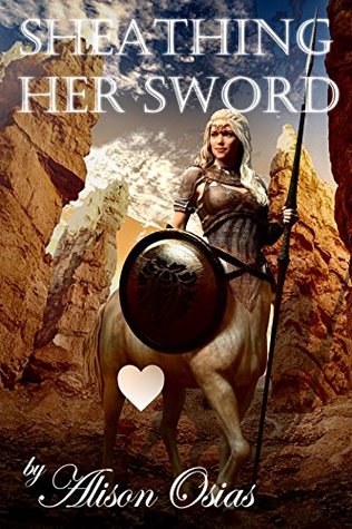 Read online Sheathing Her Sword (Squireing for a Futa Centaur Dame Book 2) - Alison Osias | ePub