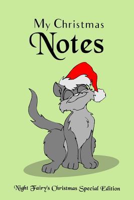 Read online My Christmas Notes: Special Christmas Notebooks & Journals Edition: Notebook/Journal/Diary/Planner/Memory Notebook/Keepsake Book Size: 6x9, Lined Pages, 100 Pages Xmas Special Edition for Women, Men, Girls and Boys at All Ages! - NOT A BOOK file in PDF