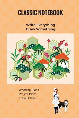 Read online Classic Notebook Write Everything Draw Something: Wedding Plans Project Plans Travel Plans - NOT A BOOK | ePub
