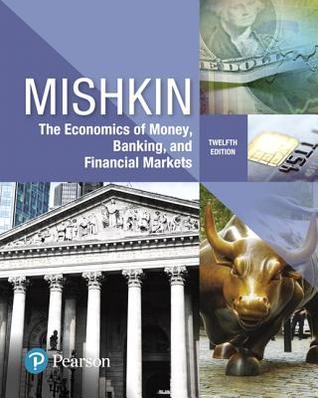 Download Economics of Money, Banking and Financial Markets - Frederic S Mishkin | PDF