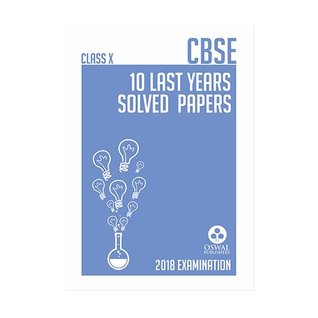 Download Oswal CBSE LAST YEARS SOLVED PAPER Class 10 for 2018 Exam - Panel of Authors | PDF