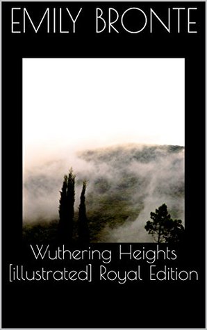 Read Wuthering Heights [illustrated] Royal Edition - Emily Brontë file in ePub