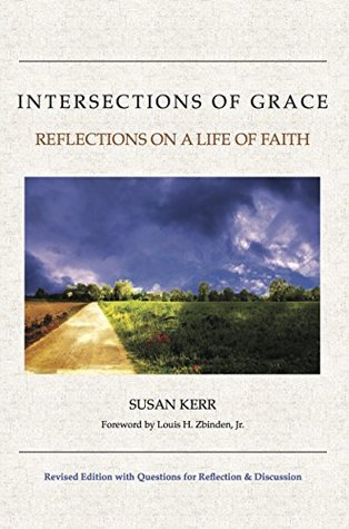 Read Intersections of Grace: Reflections on a Life of Faith 2nd Edition with Study Guide - Susan Kerr file in ePub