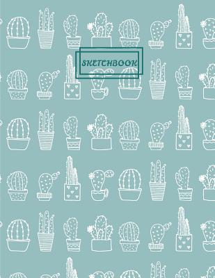 Download Sketchbook: Notebook Cute Cactus: Unruled (Unlined) Blank Notebook: 110 Pages of 8.5 X 11 Notebook Blank Pages for Drawing, Doodling or Sketching (Sketchbooks) - NOT A BOOK file in PDF