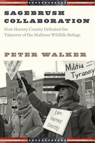 Read Sagebrush Collaboration: How Harney County Defeated the Takeover of the Malheur Wildlife Refuge - Peter Walker | ePub