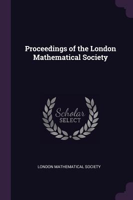 Read online Proceedings of the London Mathematical Society - London Mathematical Society | ePub
