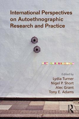 Read International Perspectives on Autoethnographic Research and Practice - Lydia Turner file in ePub
