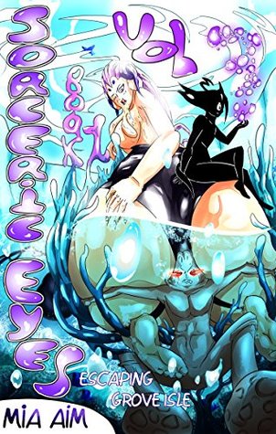 Read online Sorceric Eyes: Book 1 Escaping Grove Isle, vol. 3, Big Wang's Super Ejaculation Mode - Mia Aim | PDF