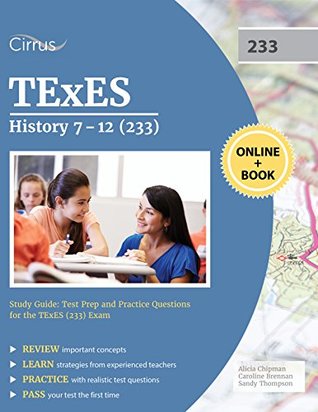 Read online TExES History 7-12 (233) Study Guide: Test Prep and Practice Questions for the TExES (233) Exam - TExES History Test Prep Team | PDF