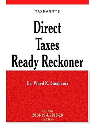 Download Direct Taxes Ready Reckoner (41st Edition A.Y. 2018-19 & 2019-20) - Vinod K. Singhania file in PDF