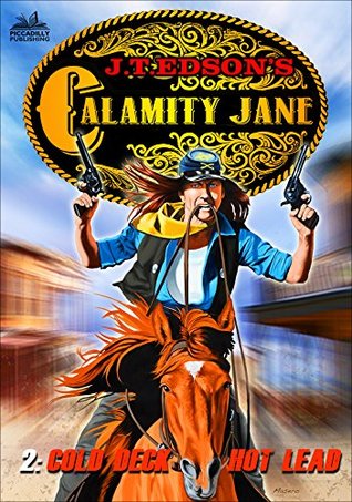 Read online Calamity Jane 2: Cold Deck, Hot Lead (A Calamity Jane Western) - J.T. Edson | PDF