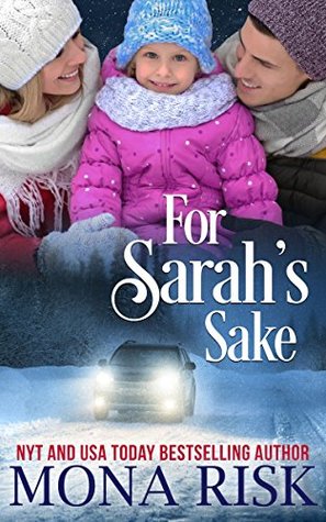 Read online For Sarah's Sake (The Senator's Family Series Book 3) - Mona Risk | PDF