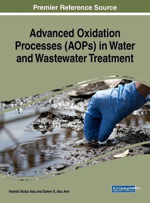 Read online Advanced Oxidation Processes (AOPs) in Water and Wastewater Treatment - Hamidi Abdul Aziz file in PDF
