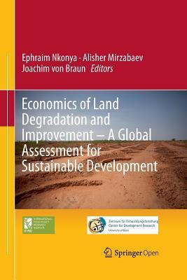 Read Economics of Land Degradation and Improvement - A Global Assessment for Sustainable Development - Ephraim Nkonya file in PDF
