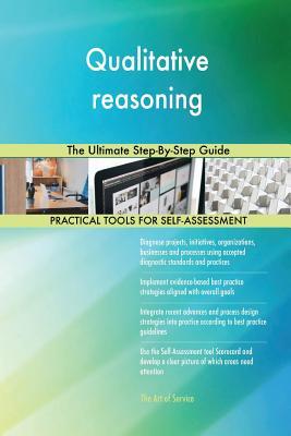 Read online Qualitative reasoning The Ultimate Step-By-Step Guide - Gerardus Blokdyk file in ePub
