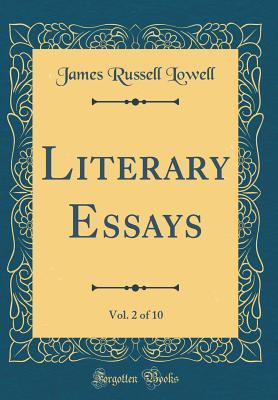 Read online Literary Essays, Vol. 2 of 10 (Classic Reprint) - James Russell Lowell | PDF