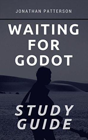 Read online Study Guide : Waiting for Godot (Arctic Fox Literature Guide) - Jonathan Patterson | PDF