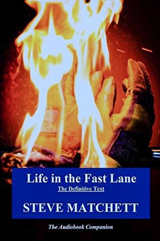 Download Life in the Fast Lane: The Definitive Text & Audiobook Companion - Steve Matchett file in PDF