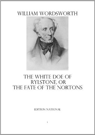 Read online The White Doe of Rylstone, or The Fate of the Nortons - William Wordsworth file in PDF