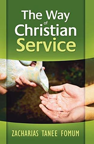 Download The Way of Christian Service (The Christian Way) - Zacharias Tanee Fomum file in PDF
