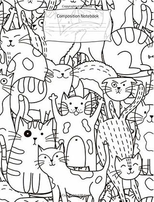 Read online Composition Notebook: Wide Ruled Notebook DIY Coloring Cover Crazy Cats Pattern for Kids, Middle, High School Students, Teachers, Homeschooling -  | PDF