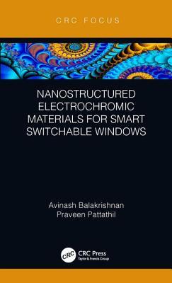 Download Nanostructured Electrochromic Materials for Smart Switchable Windows - Avinash Balakrishnan file in PDF