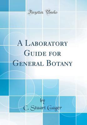 Download A Laboratory Guide for General Botany (Classic Reprint) - Charles Stuart Gager file in PDF
