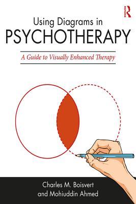 Download Using Diagrams in Psychotherapy: A Guide to Visually Enhanced Therapy - Charles M Boisvert | PDF