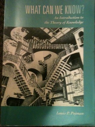 Read online What Can We Know?: An Introduction to the Theory of Knowledge Paperback January, 1995 - Louis P. Pojman file in PDF