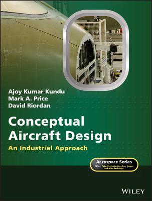 Read online Conceptual Aircraft Design: An Industrial Approach - Ajoy Kumar Kundu | ePub