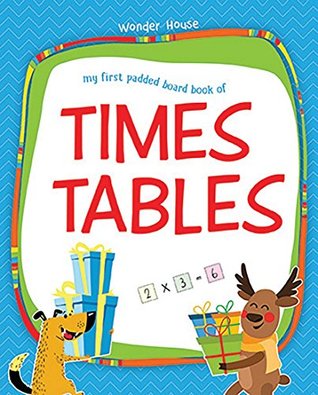 Read My First Padded Board Books of Times Table: Multiplication Tables From 1 - 20 - Wonder House Books Editorial file in PDF