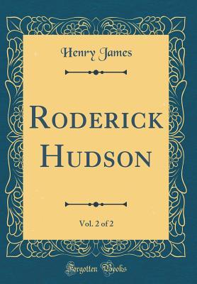 Download Roderick Hudson, Vol. 2 of 2 (Classic Reprint) - Henry James | ePub