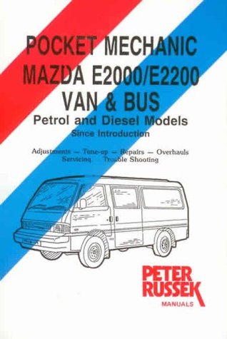 Read online Mazda E2000/E2200, Van and Bus, Petrol and Diesel - Peter Russek file in PDF