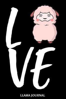 Read Lve Llama Journal: 6x9 Notebook, Ruled, I Love Llamas, Draw and Write, Composition Book, Planner, Diary, Organizer, Journal for Girls, Women -  file in PDF