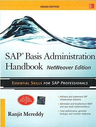 Read SAP Basis Administration Handbook, Netweaver Edition - Ranjit Mereddy | PDF