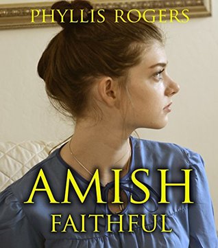Read online Amish Faithful: A collection of Amish Romance - Phyllis Rogers | PDF
