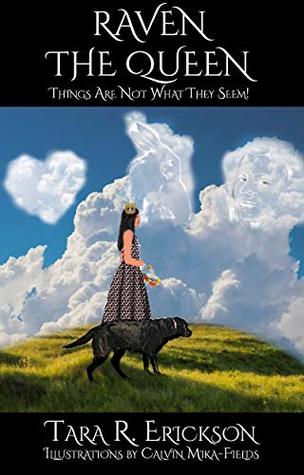 Download Raven The Queen-Things Are Not What They Seem! - Tara Erickson file in PDF