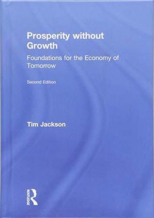 Download Prosperity Without Growth: Foundations for the Economy of Tomorrow - Tim Jackson file in ePub