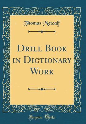 Download Drill Book in Dictionary Work (Classic Reprint) - Thomas Metcalf | ePub