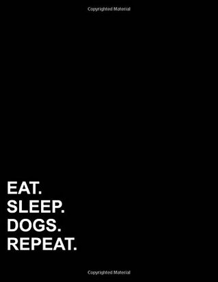 Read online Eat Sleep Dogs Repeat: Six Column Ledger Accounting Journal Entry Book, Accounting Journal Ledger, Bookkeeping Ledger For Small Business , 8.5 x 11, 100 pages -  | ePub