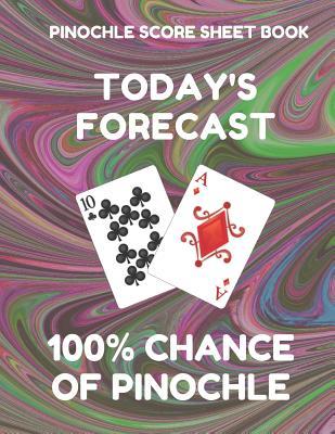 Read Pinochle Score Sheet Book: Book of 100 Score Sheet Pages for Pinochle, 8.5 by 11 Funny Forecast Dark Swirl Cover - Pinochle Essentials | PDF