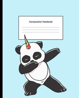 Read Composition Notebook: Composition Notebook Wide Ruled Blank Lined Notebook Dabbing Pandacorn Panda Unicorn Teal Background - Nifty Prints file in ePub