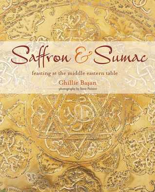 Read Saffron Sumac: Feasting at the Middle Eastern Table - Ghillie Basan | PDF