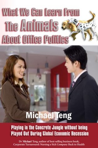 Download What We Can Learn From The Animals About Office Politics - Michael Teng file in PDF